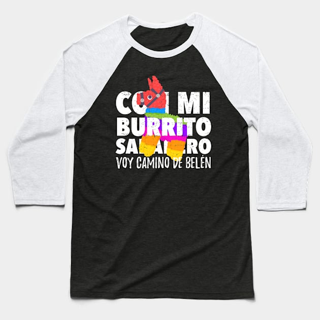 Con mi burrito sabanero voy camino de Belén Baseball T-Shirt by verde